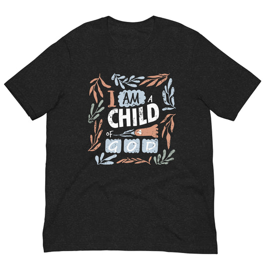 I am a child of God - Dames T-shirt (Print voor) - Verzoekje